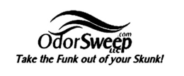 ODORSWEEP .COM LLC TAKE THE FUNK OUT OF YOUR SKUNK! trademark