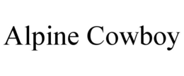 ALPINE COWBOY trademark
