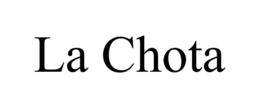 LA CHOTA trademark