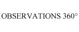 OBSERVATIONS 360° trademark