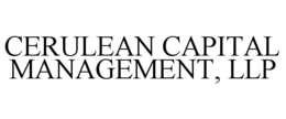 CERULEAN CAPITAL MANAGEMENT, LLP trademark
