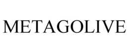 METAGOLIVE trademark