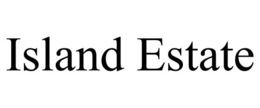 ISLAND ESTATE trademark