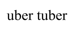 UBER TUBER trademark