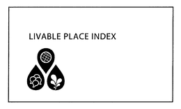 LIVABLE PLACE INDEX trademark