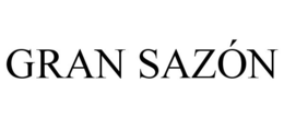 GRAN SAZÓN trademark