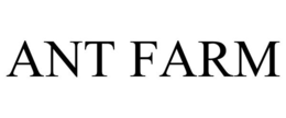 ANT FARM trademark