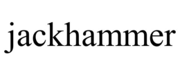 JACKHAMMER trademark