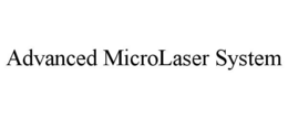 ADVANCED MICROLASER SYSTEM trademark