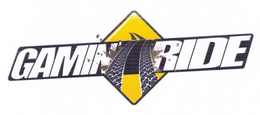 GAMIN' RIDE trademark