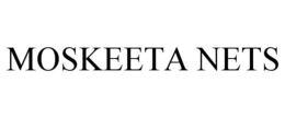 MOSKEETA NETS trademark