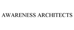 AWARENESS ARCHITECTS trademark