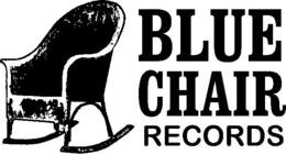 BLUE CHAIR RECORDS trademark