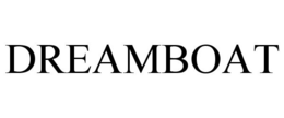 DREAMBOAT trademark