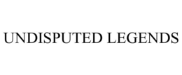 UNDISPUTED LEGENDS trademark