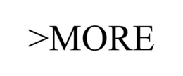 >MORE trademark