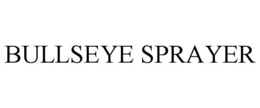 BULLSEYE SPRAYER trademark