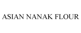 ASIAN NANAK FLOUR trademark