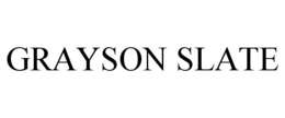 GRAYSON SLATE trademark