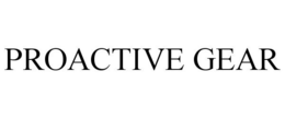 PROACTIVE GEAR trademark