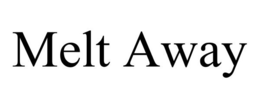 MELT AWAY trademark