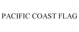 PACIFIC COAST FLAG trademark
