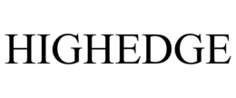 HIGHEDGE trademark