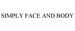 SIMPLY FACE AND BODY trademark