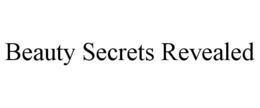 BEAUTY SECRETS REVEALED trademark