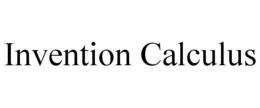 INVENTION CALCULUS trademark