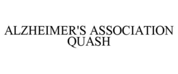 ALZHEIMER'S ASSOCIATION QUASH trademark