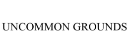 UNCOMMON GROUNDS trademark