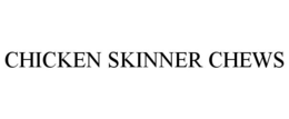 CHICKEN SKINNER CHEWS trademark