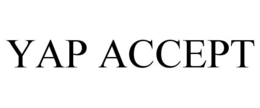 YAP ACCEPT trademark