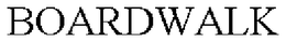 BOARDWALK trademark