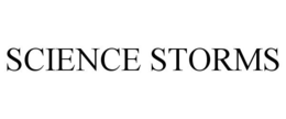 SCIENCE STORMS trademark