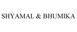 SHYAMAL & BHUMIKA trademark