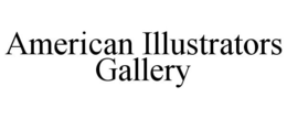 AMERICAN ILLUSTRATORS GALLERY trademark