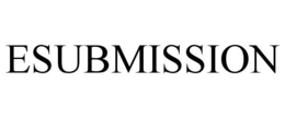 ESUBMISSION trademark