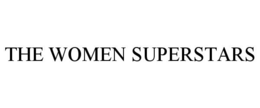 THE WOMEN SUPERSTARS trademark