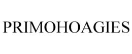 PRIMOHOAGIES trademark