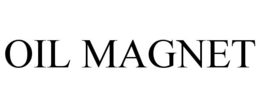 OIL MAGNET trademark