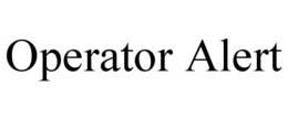 OPERATOR ALERT trademark