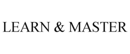 LEARN & MASTER trademark