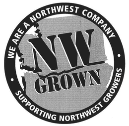 NW GROWN WE ARE A NORTHWEST COMPANY SUPPORTING NORTHWEST GROWERS trademark