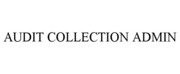 AUDIT COLLECTION ADMIN trademark