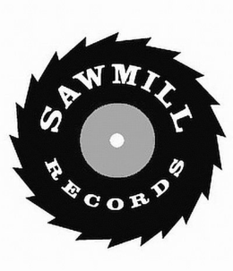 SAWMILL RECORDS trademark