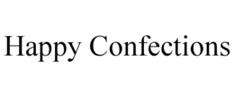 HAPPY CONFECTIONS trademark