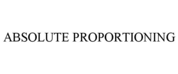 ABSOLUTE PROPORTIONING trademark