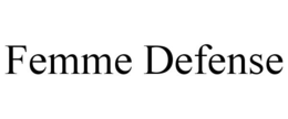FEMME DEFENSE trademark